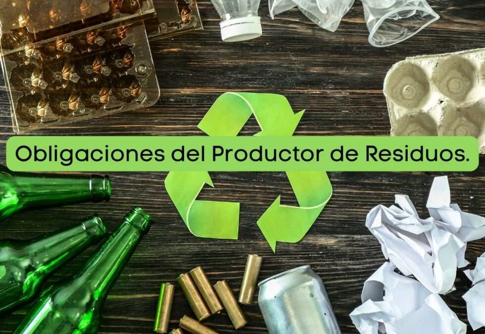 Obligaciones del Productor de Residuos según la Ley 7/2022: Artículos 20 y 21
